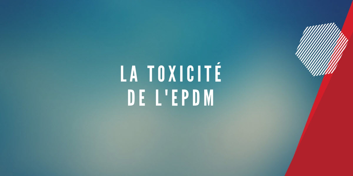 toxicite epdm
