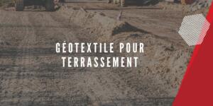 Géotextile terrassement