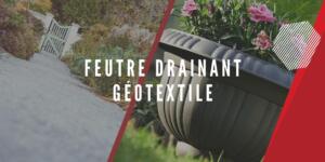 feutre de drainage Géotextile