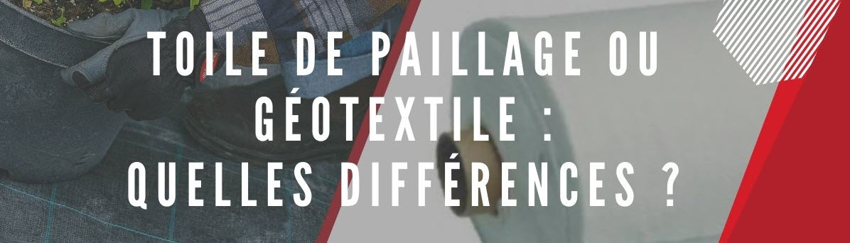 Toile de paillage ou géotextile les différences