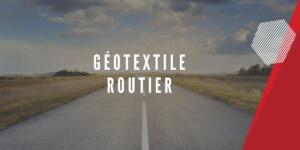 Géotextile routier