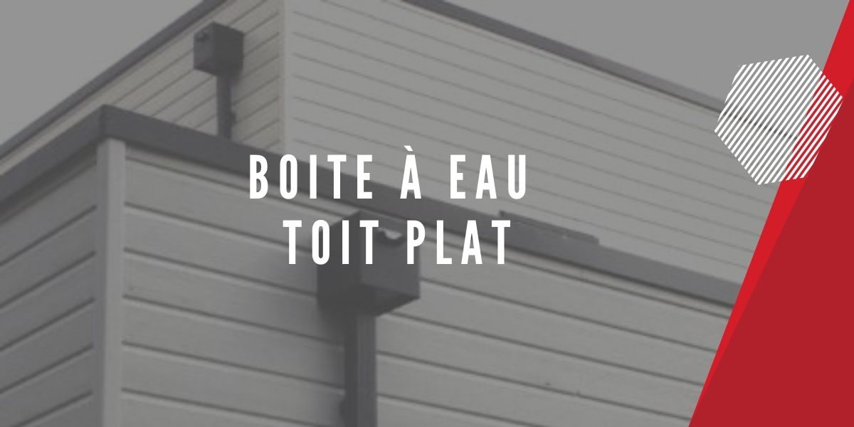 Boite à eau toit plat pour drainer l’eau Ouest Distribution — free download