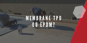 tpo ou epdm