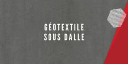 Géotextile sous dalle