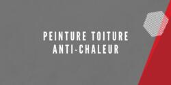 Peinture toiture anti-chaleur
