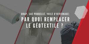 Remplacer le géotextile